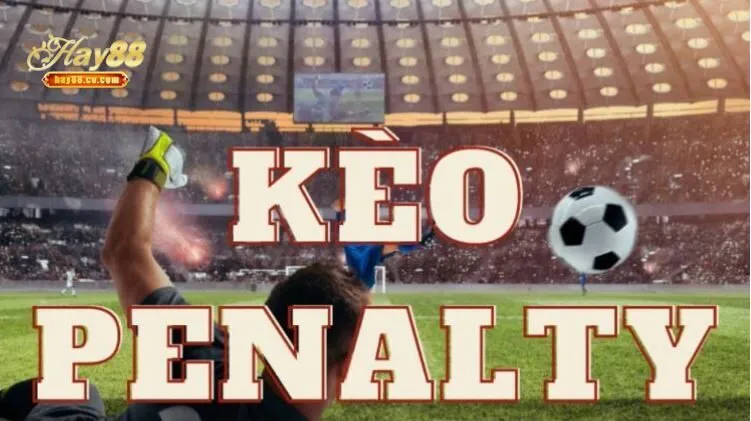 Cách đặt cược bóng đá Hay88 Kèo Penalty
