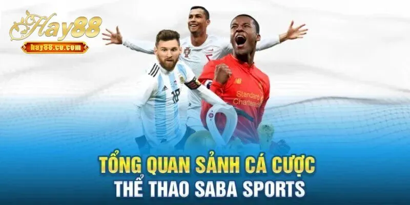 Tìm hiểu về sảnh SABA Thể Thao