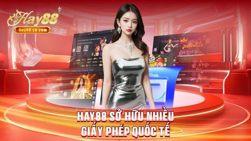 Hay88 sở hữu nhiều giấy phép quốc tế uy tín